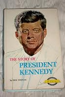 The Story of President Kennedy B0006BPIB4 Book Cover
