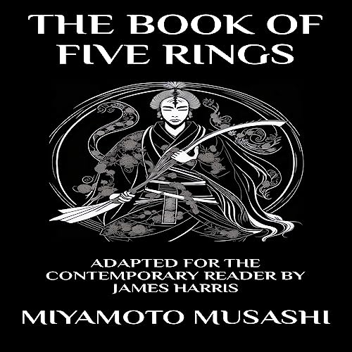 The Book of Five Rings Adapted for the Contemporary Listener (Audio