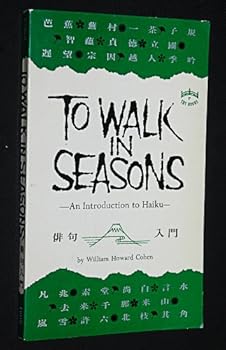 Paperback To walk in seasons;: An introduction to haiku Book