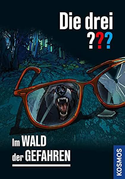 Die drei ??? - Im Wald der Gefahren (Band 218)