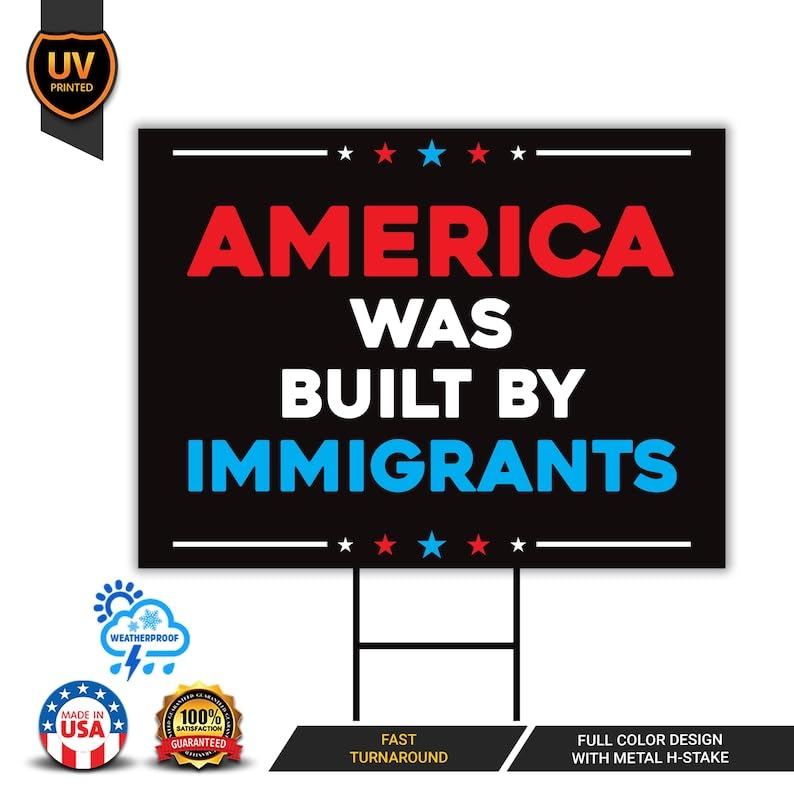 Amazon.com : America Was Built by Immigrants Yard Sign - Resist