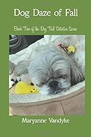 Dog Daze of Fall (Dog Tail Detective Series) 0578649039 Book Cover