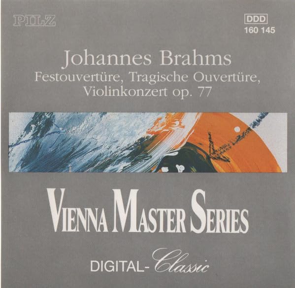 Brahms: Festival Overture, Tragic Overture, Concerto Op.77 [Audio CD]