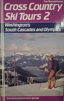Paperback Cross-Country Ski Tours, 2: Washington's South Cascades and Olympics Book