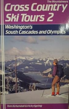 Paperback Cross-Country Ski Tours of Washington's South Cascades and Olympics Book