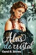 Alas de cristal (ROMANTICA)