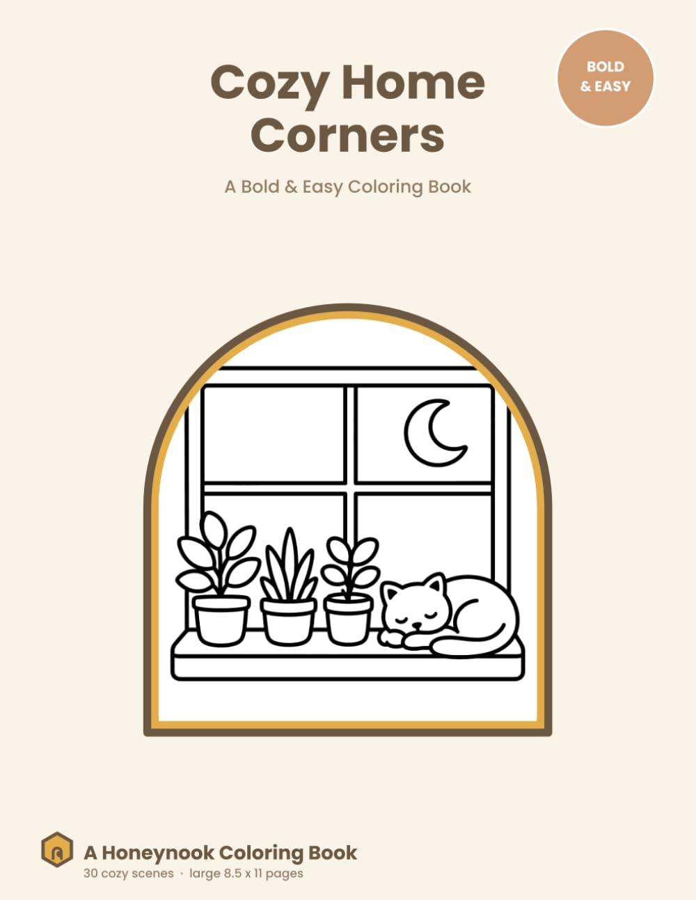 Cozy Home Corners: A Bold & Easy Coloring Book for Adults & Seniors — 30 Cozy Scenes for Relaxation & Stress Relief