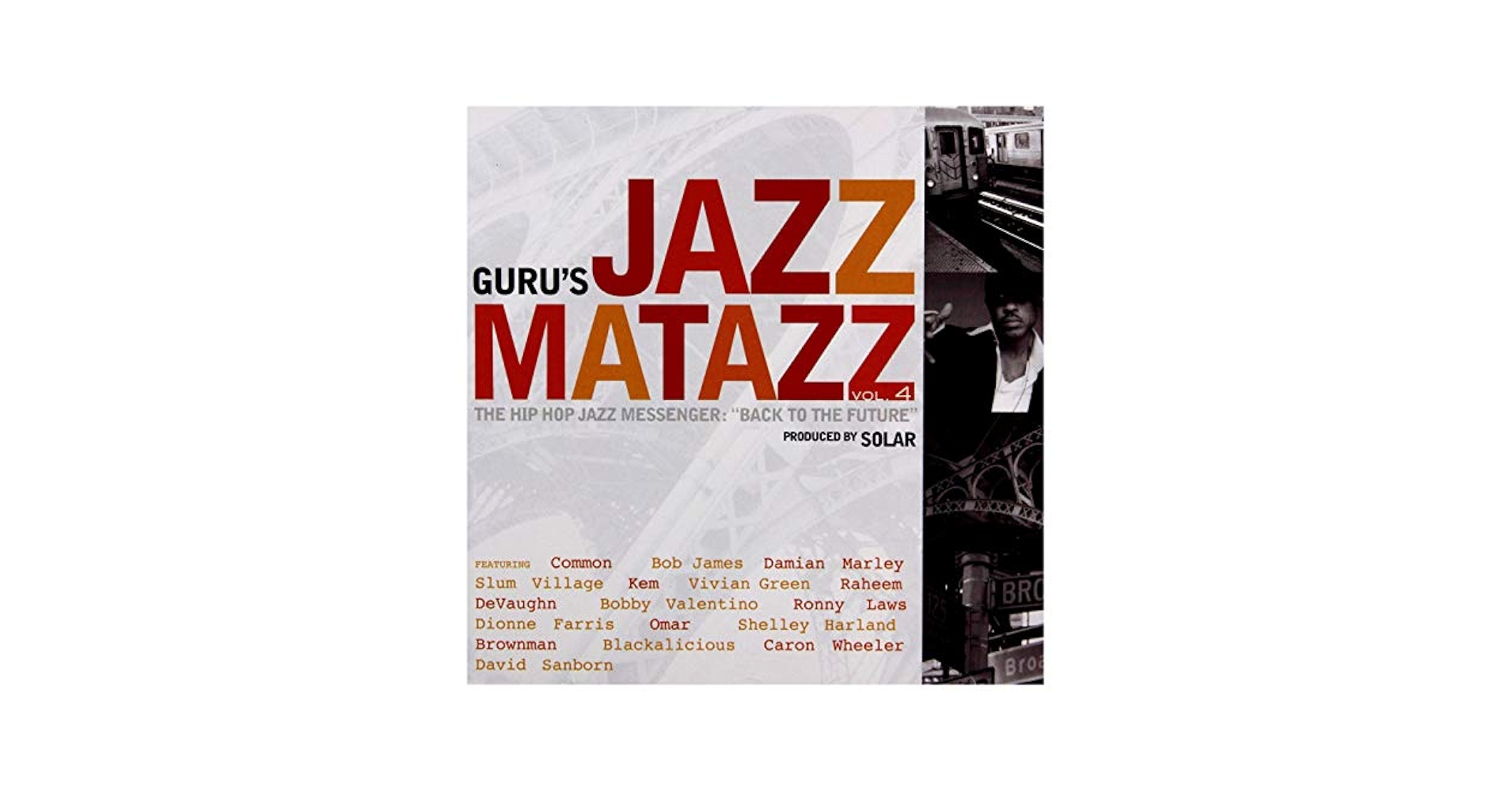 洋楽 GURU's JAZZ MATAZZ Vol. 4 Guru's Jazzmatazz, Vol. 4: The Hip Hop Jazz Messenger: Back