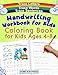 Handwriting Workbook for Kids Coloring Book for Kids Ages 4-8: Trace Letters
