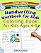 Handwriting Workbook for Kids Coloring Book for Kids Ages 4-8: Trace Letters