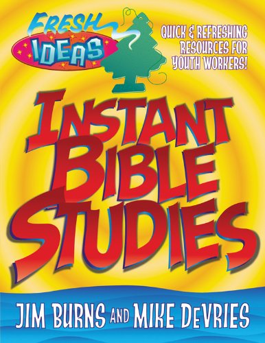 Instant Bible Studies (Fresh Ideas Resource)