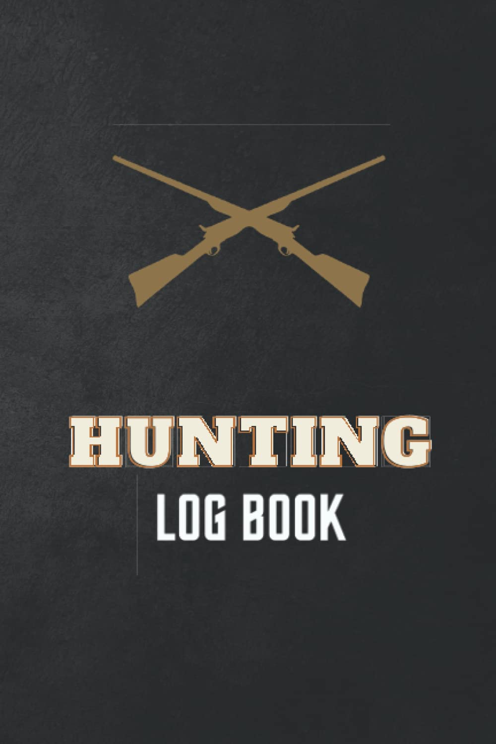 Hunting Log book: Hunting journal for professional hunters, record hunts with details