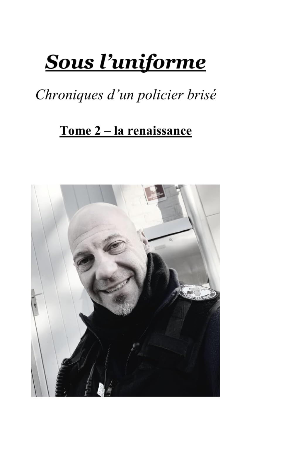 sous l'uniforme- tome 2 -: la renaissance