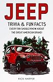 Jeep: Trivia & Fun Facts Every Fan Should Know About The Great American Brand!