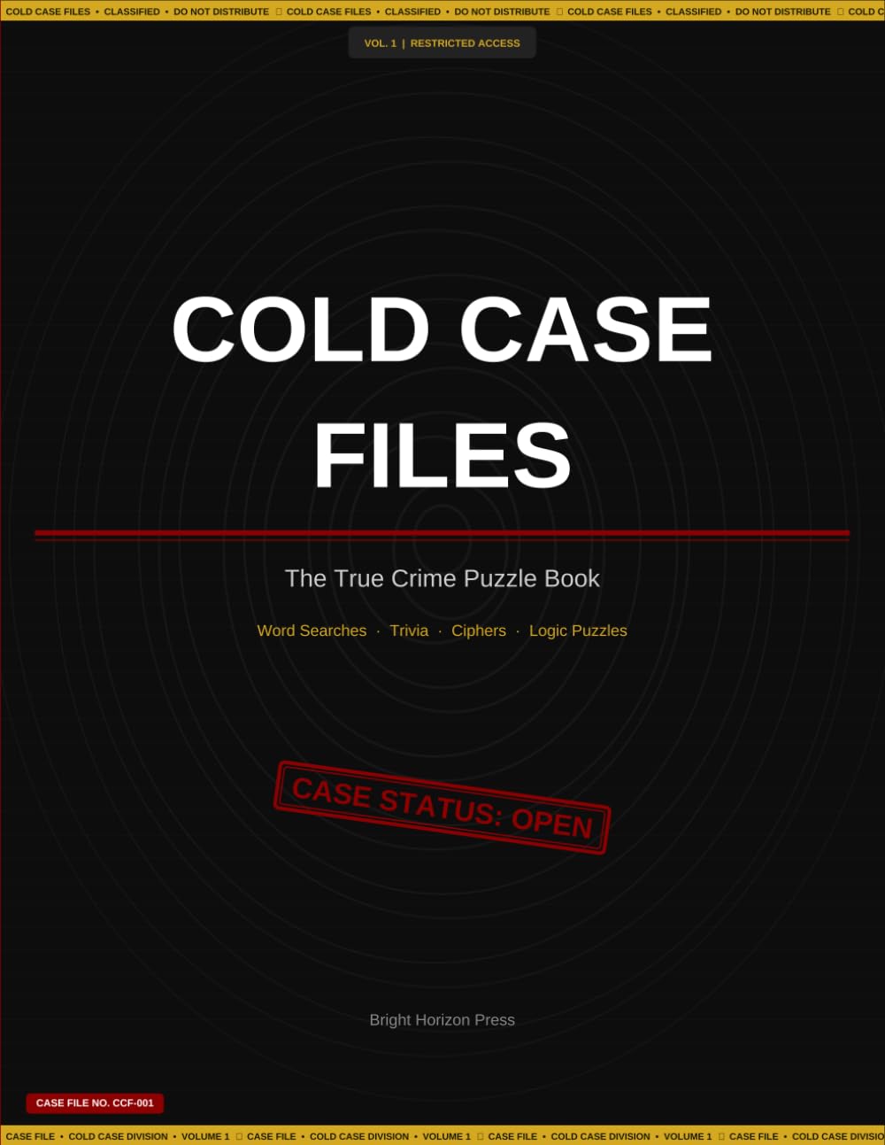 Cold Case Files: The True Crime Puzzle Book: Word Searches, Trivia Challenges, and Mystery Puzzles for True Crime Fans