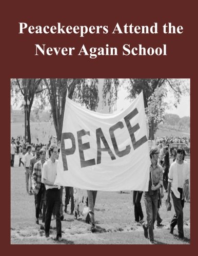 Peacekeepers Attend the Never Again School