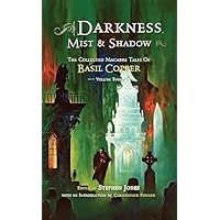 Darkness, Mist & Shadow Volume 3