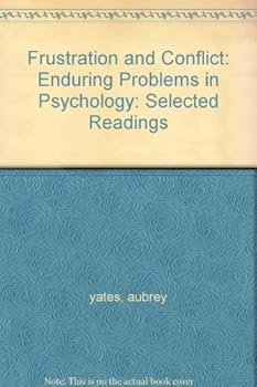 Paperback Frustration and Conflict: Selected Readings (Insight Series on Psychology) Book