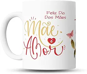 Caneca Dia das Mães Personalizada “Mãe é Amor” com Flores – Presente Criativo e Delicado para Mãe – Cerâmica Branca 325ml