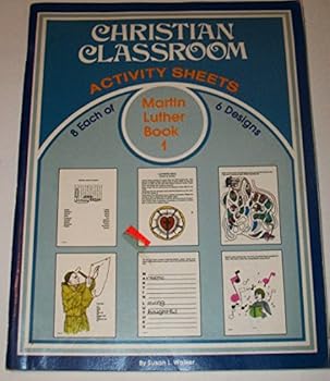 Unknown Binding Christian Classroom Activity Sheets: Martin Luther Book 1 (8 Each of 6 Designs) Book