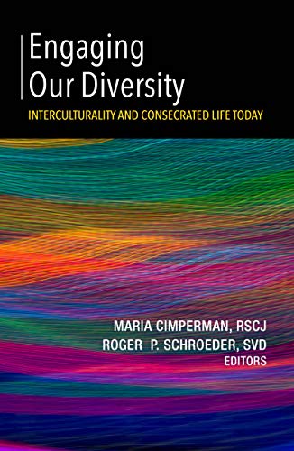 Télécharger Engaging Our Diversity: Interculturality and Consecrated Life Today (English Edition) PDF