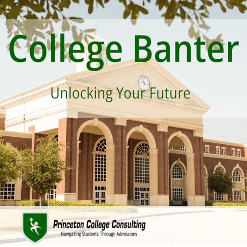 『College Banter by Princeton College Consulting』のカバーアート