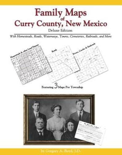 Family Maps of Curry County, New Mexico, Deluxe... 1420308939 Book Cover