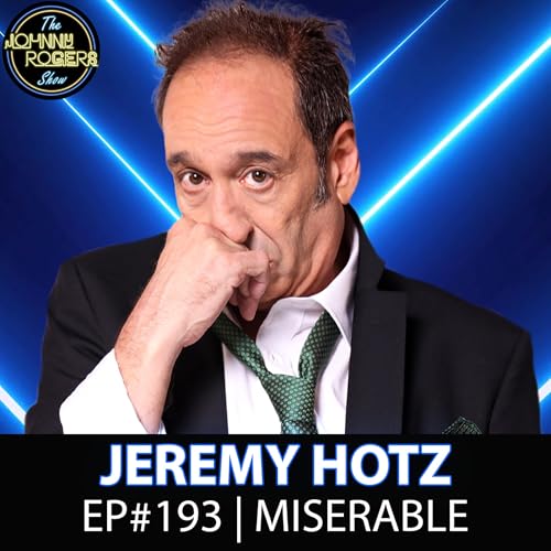 『#193 - Jeremy Hotz: The King of Miserable Comedy』のカバーアート