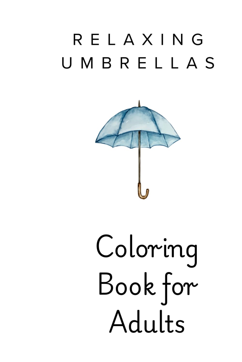 Relaxing Umbrella Coloring Book for Adults: Minimal Rain Inspired Pages for Stress Relief and Calm Focus (Fruit Coloring Series)