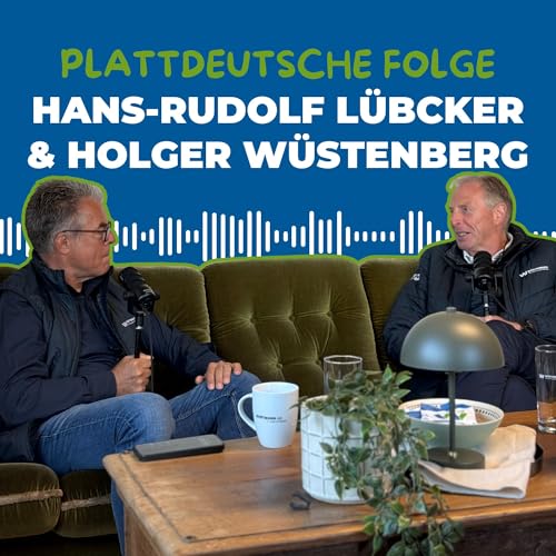 Folge 6 - 40 Jahre Zusammenarbeit & mehr - Hans-Rudolf Lübcker aus Börm im Gespräch I Plattdeutsche Folge Titelbild