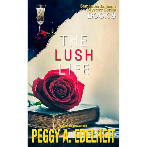 The Lush Life Audiolibro Por Peggy A. Edelheit arte de portada