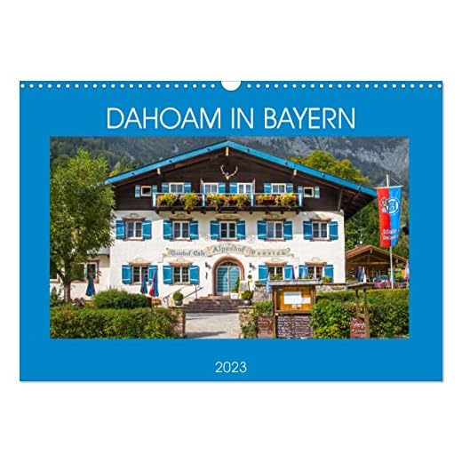 Dahoam in Bayern (Wandkalender 2023 DIN A3 quer), Calvendo Monatskalender