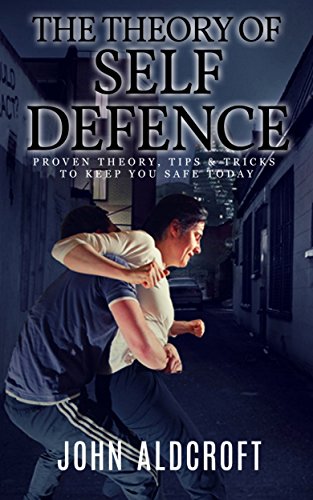 The Theory of Self Defence - An Introduction to Krav Maga Self De...