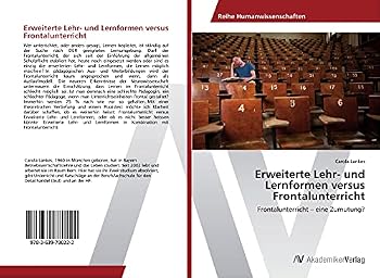 Paperback Erweiterte Lehr- und Lernformen versus Frontalunterricht [German] Book