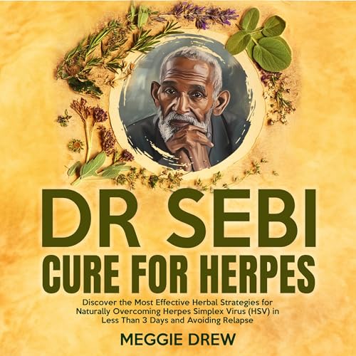 Dr Sebi Cure for Herpes by Meggie Drew episode artwork