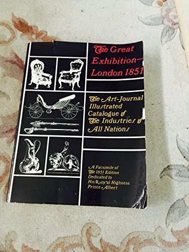 The Great Exhibition-London 1851. the Art - Jou... B0043GKNVI Book Cover