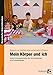 Produktbild Mein Körper und ich: Unterrichtsmaterialien für Vorschulkinder und Schulanfänger (1. Klasse/Vorschule) (Deutsch als Zweitsprache syst. fördern - GS)