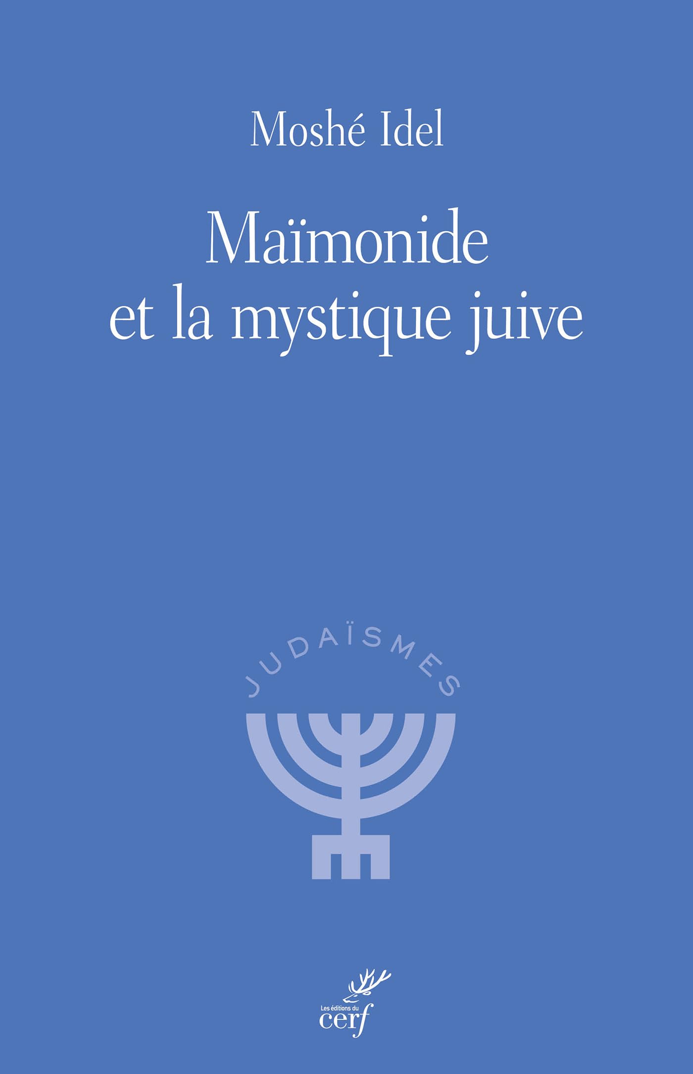 Maïmonide et la mystique juive: NOUVELLE EDITION (2026)