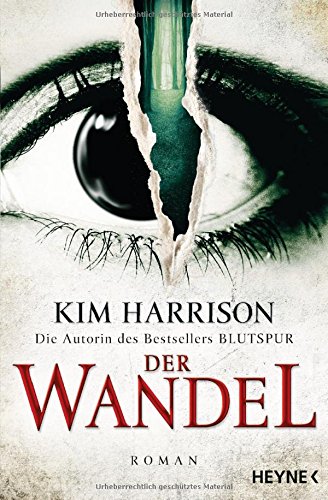 Der Wandel: Ein Hollows-Roman 14 (Rachel Morgan, Band 14) Der Wandel: Ein Hollows-Roman 14 (Rachel Morgan, Band 14)