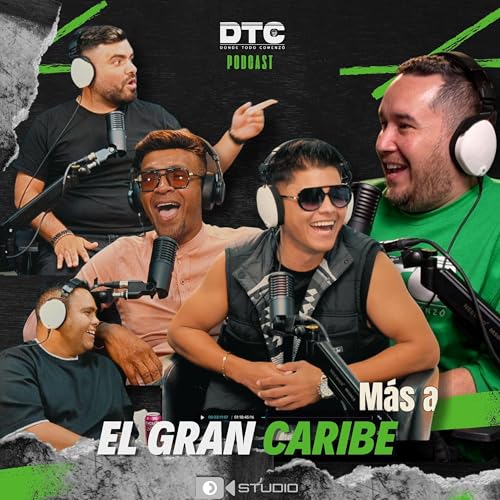 Couverture de ¡Botellazos en pleno show! La historia no contada de El Gran Caribe | DTC