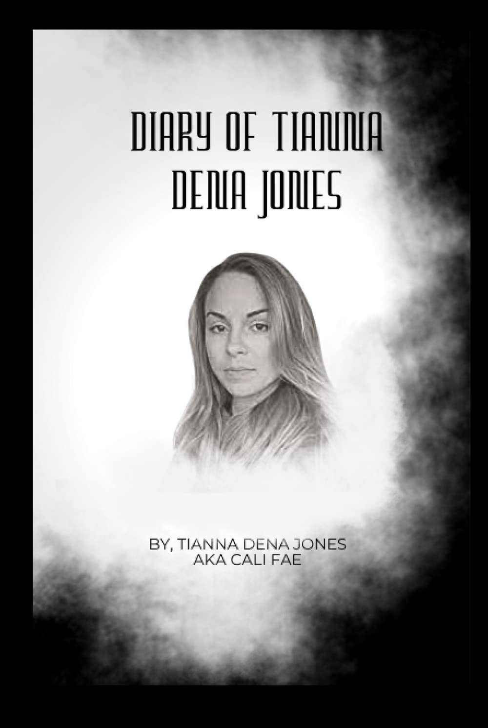 Diary of Tianna DeNA Jones