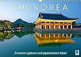 Südkorea: Zwischen gelbem und japanischem Meer (Wandkalender 2019 DIN A3 quer): Impressionen aus Südkorea (Monatskalender, 14 Seiten ) (CALVENDO Orte) - CALVENDO