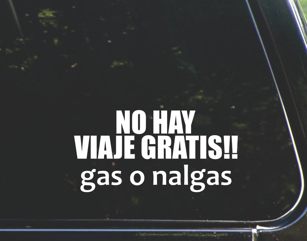 No Hay Viaje Gratis Gas O Nalgas Adhesivo De 5 Pulgadas Para Parachoques De Coche, Calcomanías Para Ventana De Laptop