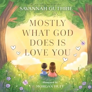 Page de couverture de Mostly What God Does is Love You