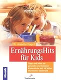 Ernährungshits für Kids mit Thermomix Buch 146 Seiten [Hardcover] Dr. Anette Nagel and Thermomix