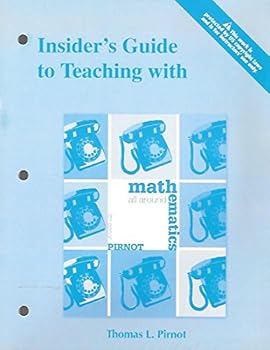 Insider's Guide to Teaching with Mathematics All Around