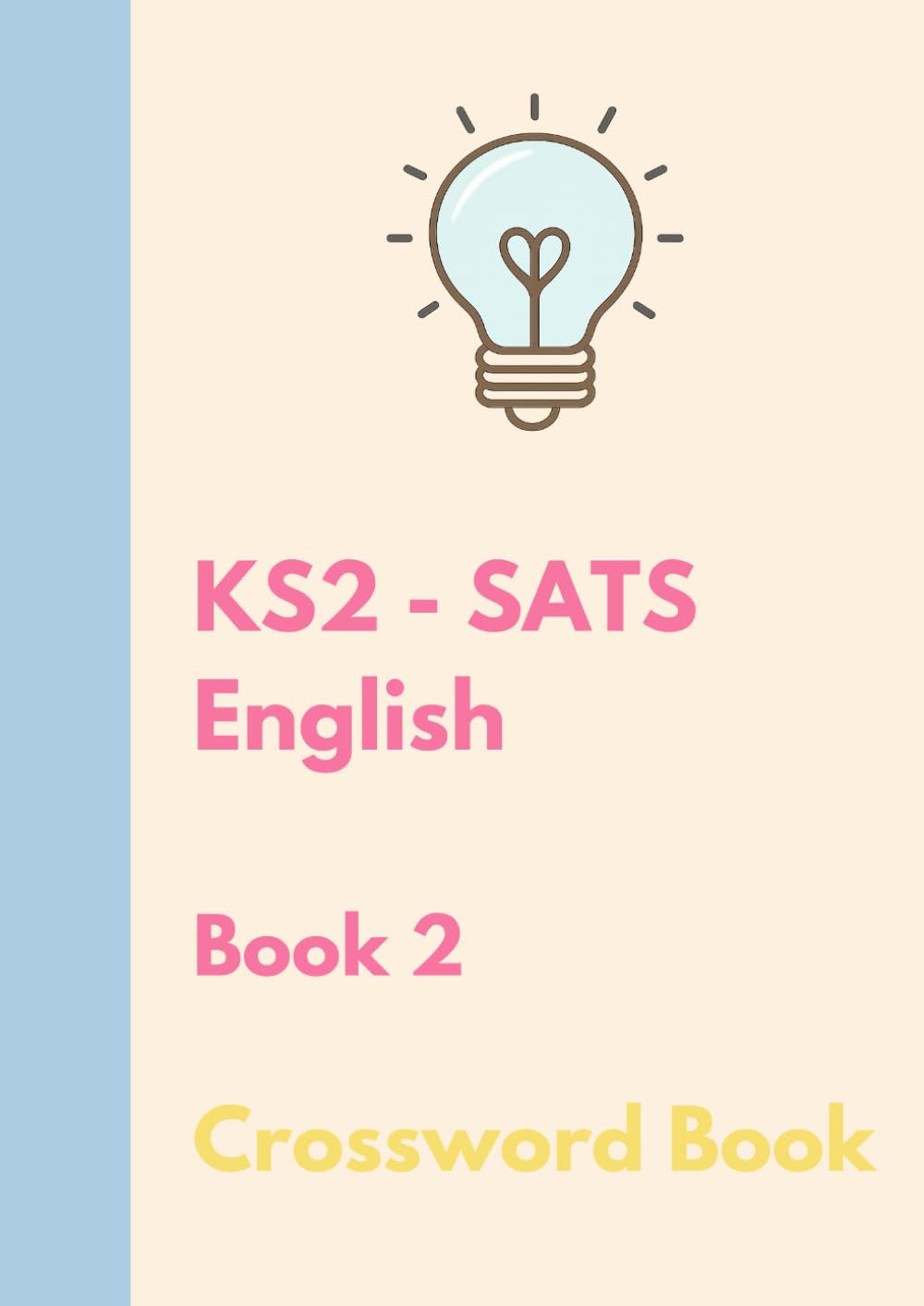The Bright Puzzle Company - KS2 SATS - English - Crossword Book 2 (KS2 SATS Puzzle Books)