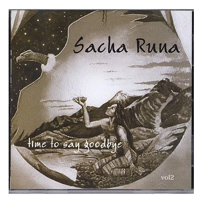 Sacha Runa - Time To Say Goodbye
