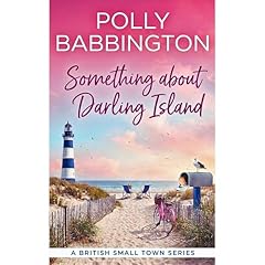 Something about Darling Island... a house swap by the sea. Audiobook By Polly Babbington cover art