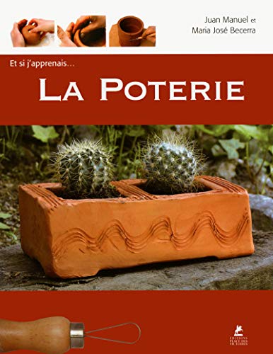 Télécharger Et si j'apprenais... La poterie Livre eBook France